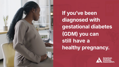 Pregnant African American woman next to If you've been diagnosed with gestational diabetes (GDM) you can still have a healthy pregnancy