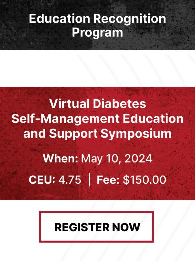 Education Recognition Program Virtual Diabetes Self-Management Education and Support Symposium