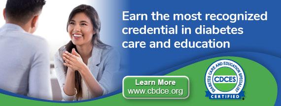 Earn the most recognized credentials in diabetes care and education